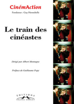 CinémAction Train des cinéastes